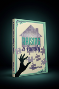 A Woman's Guide to Raising a Family